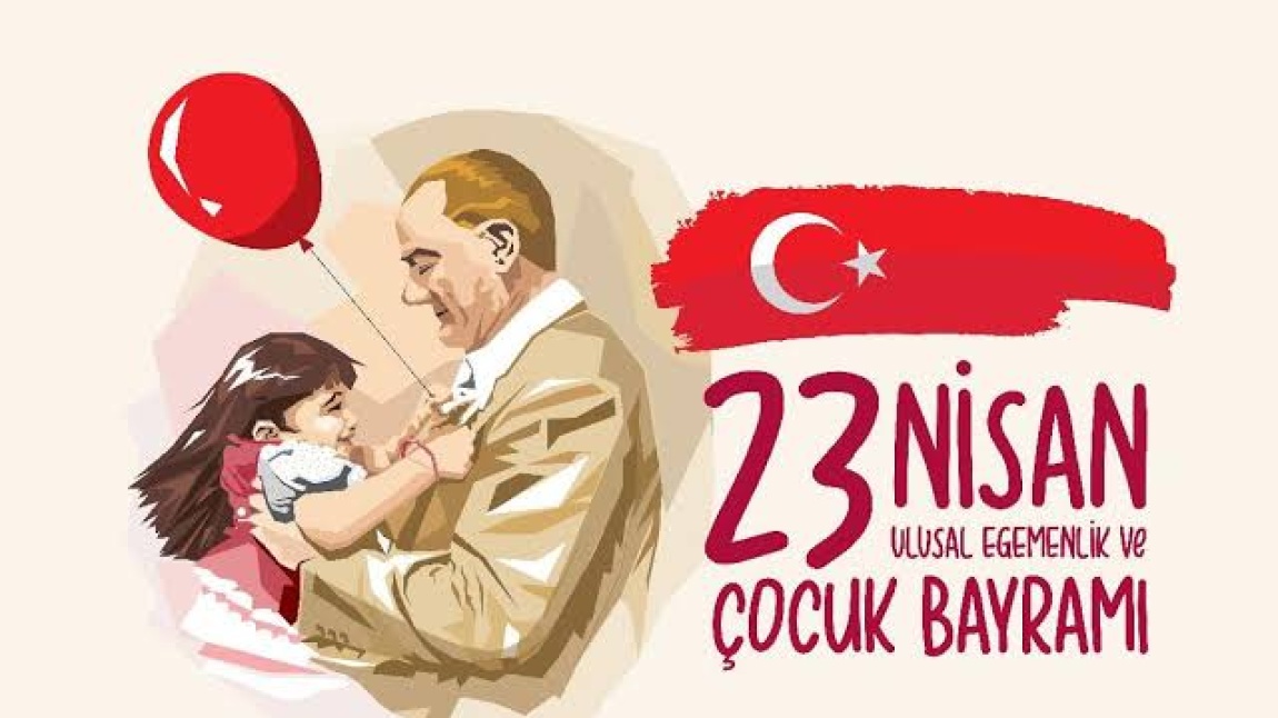 23 Nisan Ulusal Egemenlik ve Çocuk Bayramımız kutlu olsun 